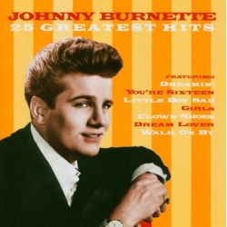 Johnny Burnette - 25 Greatest Hits